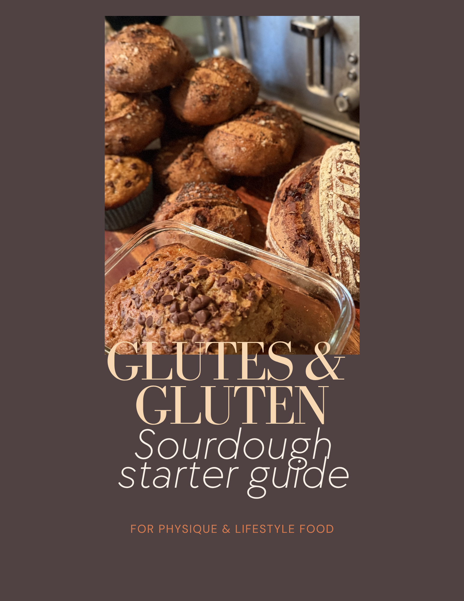 Glutes and Gluten Sourdough Starter Guide